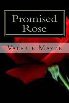 Paperback Promised Rose: A companion Story to Where the Rose Petals Fall Book