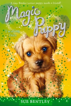 Twirling Tails - Book #7 of the Magic Puppy
