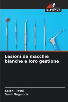 Paperback Lesioni da macchie bianche e loro gestione [Italian] Book