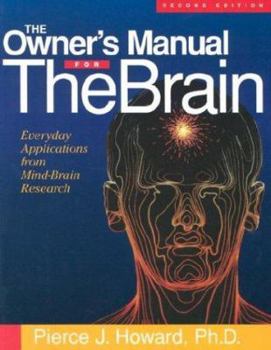 Paperback The Owner's Manual for the Brain, Second Edition: Everyday Applications from Mind-Brain Research Book