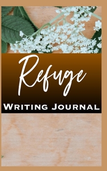 Refuge Writing Journal
