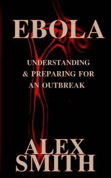 Paperback Ebola: Understanding and Preparing for an Outbreak Book