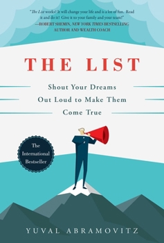 Hardcover The List: Shout Your Dreams Out Loud to Make Them Come True Book
