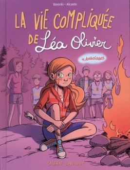 Angoisses - Book #4 of the La vie compliquée de Léa Olivier