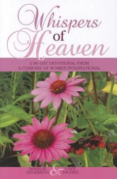 Paperback Whispers of Heaven: A 90-Day Devotional from A Company of Women International Book