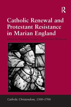 Paperback Catholic Renewal and Protestant Resistance in Marian England Book