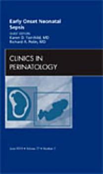 Hardcover Early Onset Neonatal Sepsis, an Issue of Clinics in Perinatology: Volume 37-2 Book