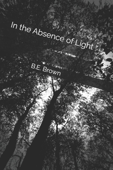 Paperback In the Absence of Light Book