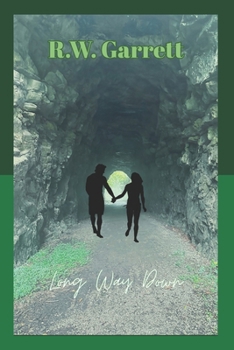 Long Way Down: One Man's Journey Away From Home... and Into the Mountains