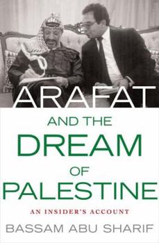 Hardcover Arafat and the Dream of Palestine Book