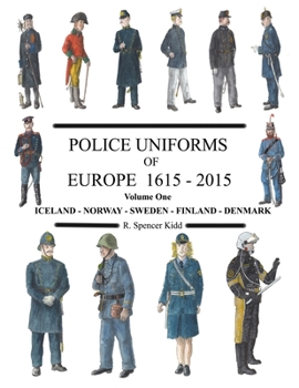 Paperback Police Uniforms of Europe 1615 - 2015 Volume One Book