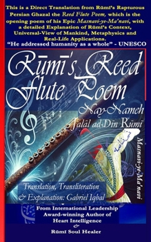 Paperback Rumi's Reed Flute Poem: Nay-Nameh - Transliteration, English Translation and Explanation by Gabriel Iqbal from the Original Poem in Persian Book