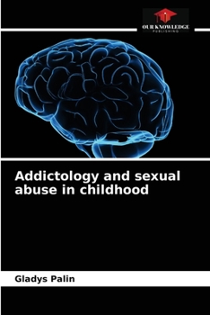 Paperback Addictology and sexual abuse in childhood Book