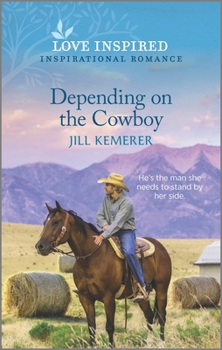 Mass Market Paperback Depending on the Cowboy: An Uplifting Inspirational Romance Book