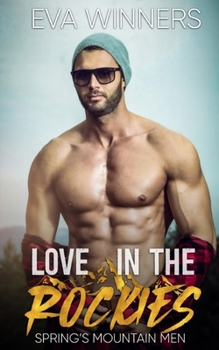Love In the Rockies: Second Chance Billionaire Romance