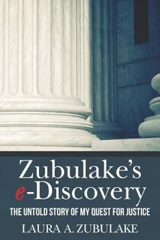 Paperback Zubulake's E-Discovery: The Untold Story of My Quest for Justice Book