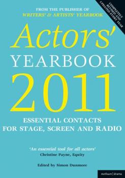 Paperback Actors' Yearbook 2011: Essential contacts for stage, screen and radio Book