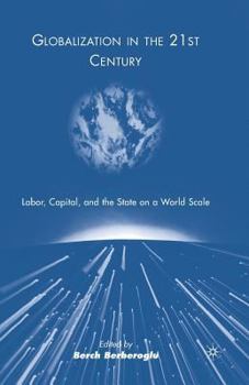 Paperback Globalization in the 21st Century: Labor, Capital, and the State on a World Scale Book