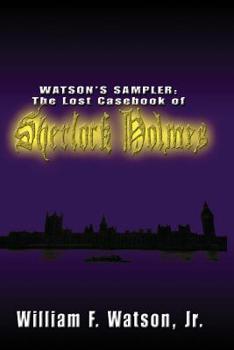 Paperback Watson's Sampler: : The Lost Casebook of Sherlock Holmes Book