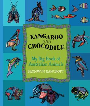 Hardcover Kangaroo and Crocodile: My Big Book of Australian Animals Book