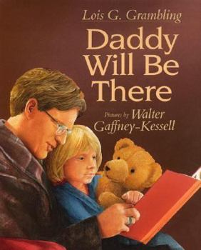 Hardcover Daddy Will Be There Book