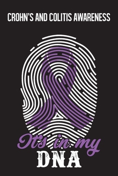 Crohn's and Colitis Awareness: Crohn's and Colitis Journal Notebook (6x9), Crohn's and Colitis Books, Crohn's and Colitis Gifts, Crohn's and Colitis Awareness