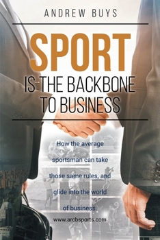 Paperback Sport; Is the Backbone to Business Book