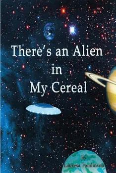 Paperback There's an Alien in My Cereal Book