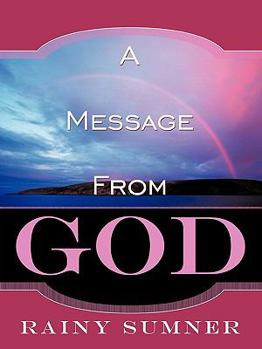 Paperback A Message from God: A True Story Book