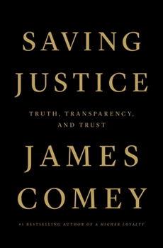 Hardcover Saving Justice: Truth, Transparency, and Trust Book