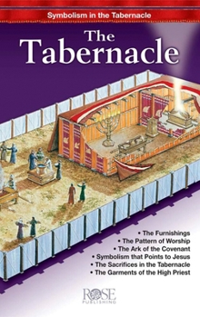 Misc. The Tabernacle: Symbolism in the Tabernacle Book
