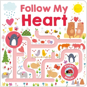 Maze Book: Follow My Heart - Book  of the Finger Mazes