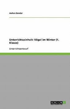 Paperback Unterrichtseinheit: Vögel im Winter (1. Klasse) [German] Book