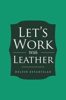Paperback Let's Work With Leather Book