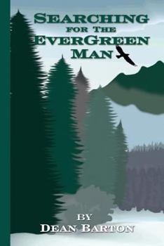 Paperback Searching for the Evergreen Man Book