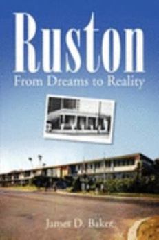 Paperback Ruston: From Dreams to Reality Book