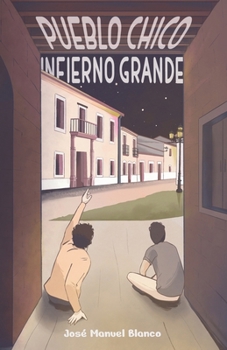 Pueblo chico, infierno grande (Novela gay contemporánea en español) (Spanish Edition)