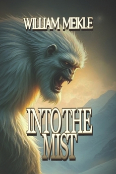 Paperback Into The Mist: Three Scottish Supernatural Stories Book