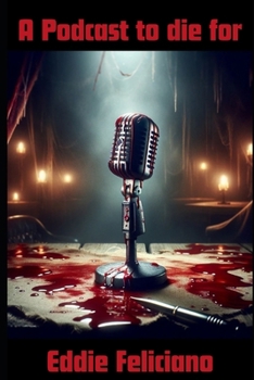 A Podcast to Die For