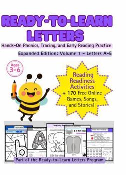 Ready-To-Learn Letters: Expanded Edition, Volume 1 - Letters A-E: Hands-On Phonics, Tracing, and Early Reading Practice