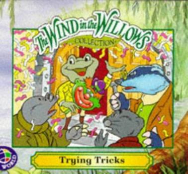 Paperback The Wind in the Willows: Trying Tricks (Wind in the Willows Square Format) Book