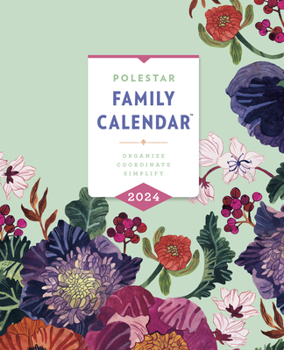 Spiral-bound Polestar Family Calendar 2024: Organize - Coordinate - Simplify Book