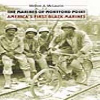 Misc. The Marines of Montford Point: America's First Black Marines Book