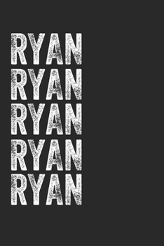 Name RYAN Journal Customized Gift For RYAN A beautiful personalized: Lined Notebook / Journal Gift, Notebook for RYAN,120 Pages, 6 x 9 inches, Gift For RYAN, Personal Diary, RYAN, Personalized Journal