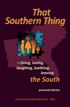 Paperback That Southern Thing: --living, loving, laughing, loathing, leaving the South Book
