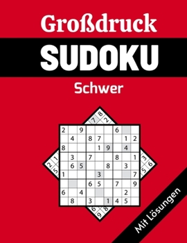 Paperback Großdruck Sudoku - Schwer: Schwierigen Großdruck Sudoku Buch für Erwachsene und Senioren, 120 9x9 schwer Rätsel [German] Book