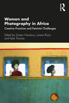 Paperback Women and Photography in Africa: Creative Practices and Feminist Challenges Book