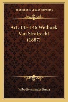 Paperback Art. 143-146 Wetboek Van Strafrecht (1887) [Dutch] Book
