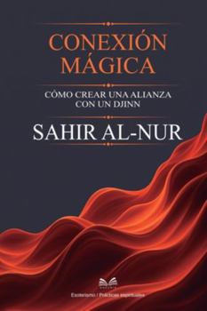 Paperback Conexión Mágica: Cómo Crear una Alianza con un Djinn [Spanish] Book