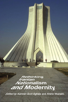 Paperback Rethinking Iranian Nationalism and Modernity Book
